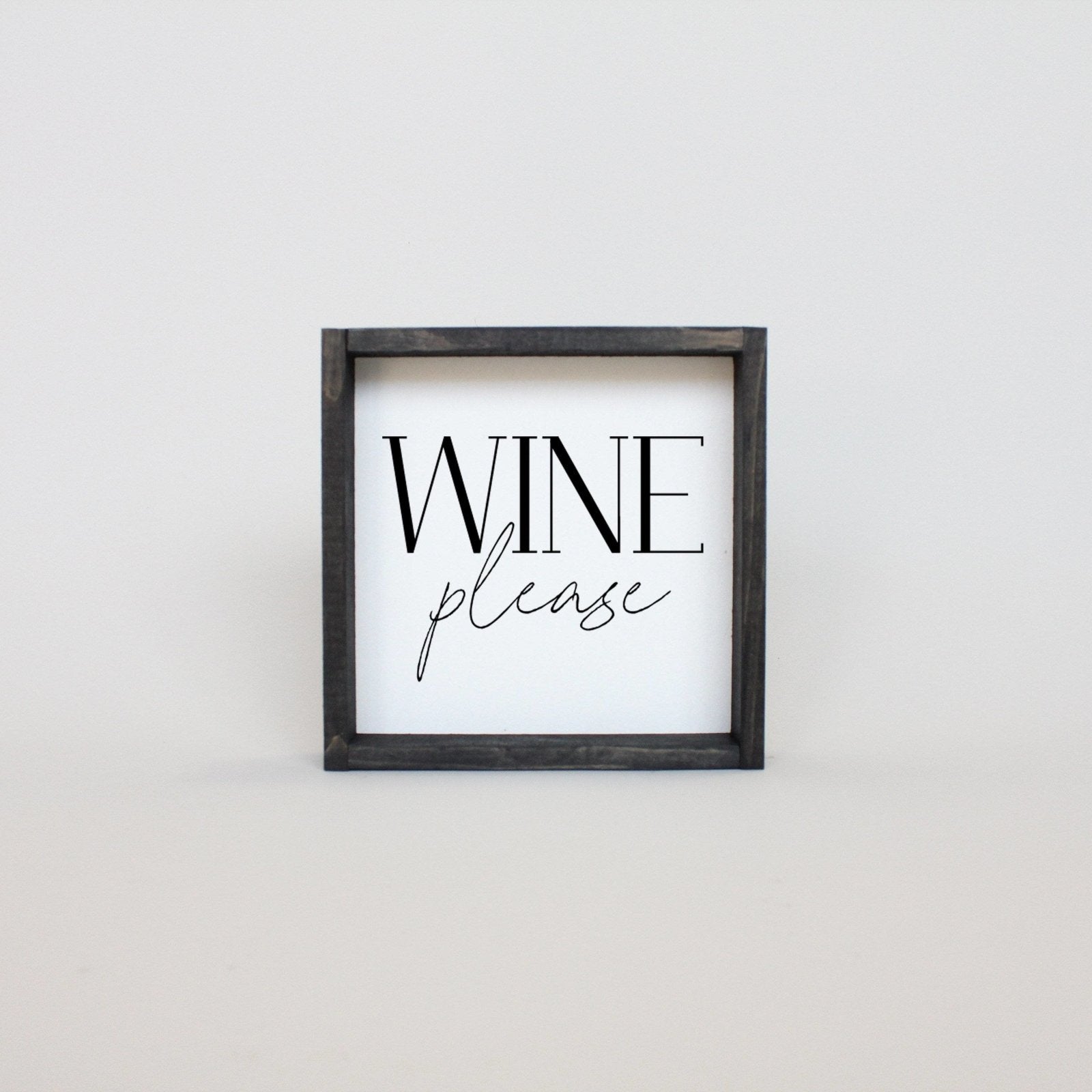 Wine Please | Wood Sign - WilliamRaeDesigns