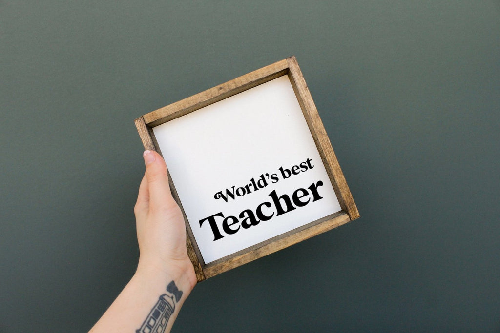 World's Best Teacher | Wood Sign - WilliamRaeDesigns