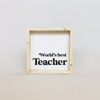World's Best Teacher | Wood Sign - WilliamRaeDesigns