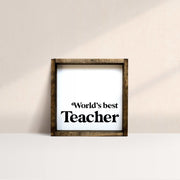 World's Best Teacher | Wood Sign - WilliamRaeDesigns
