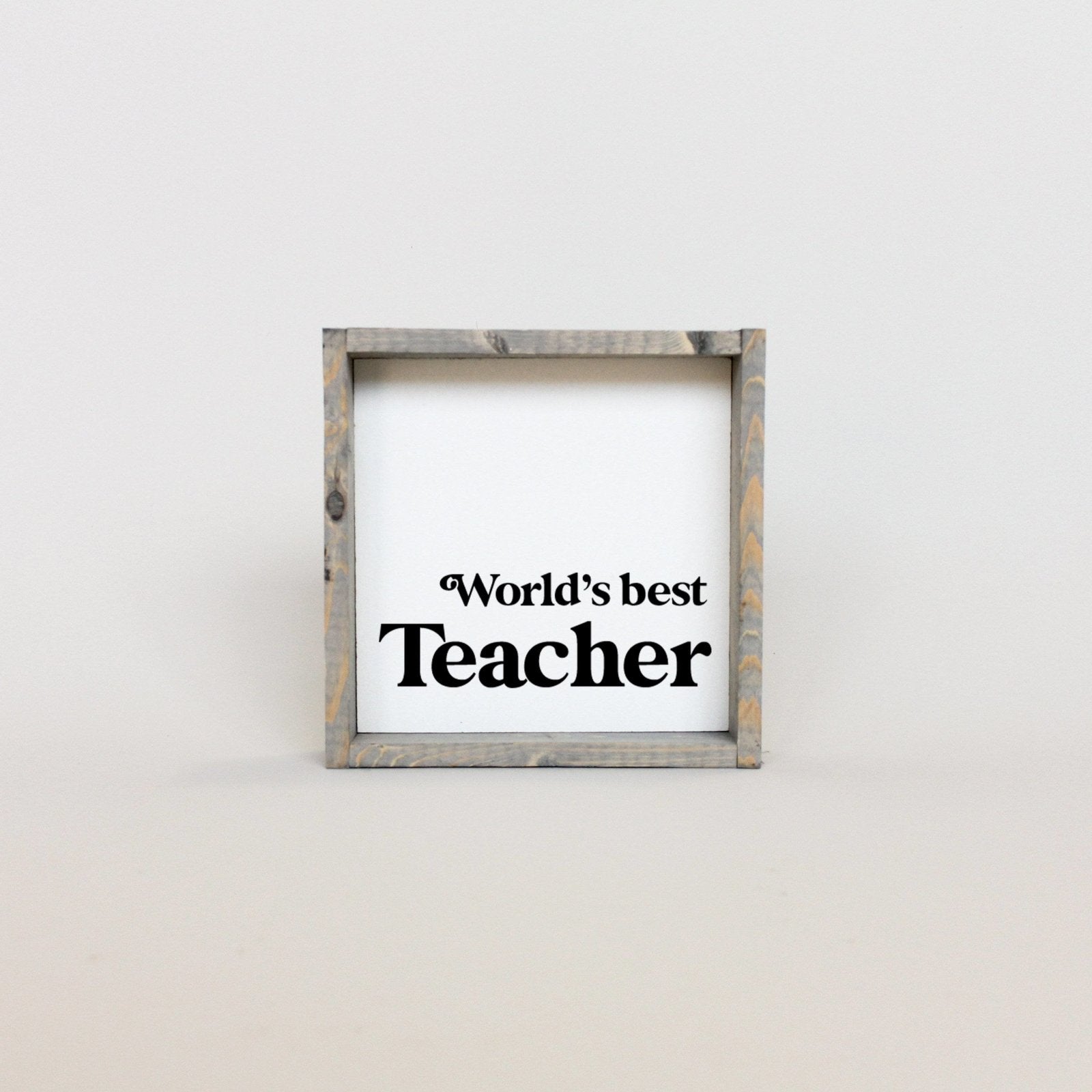 World's Best Teacher | Wood Sign - WilliamRaeDesigns