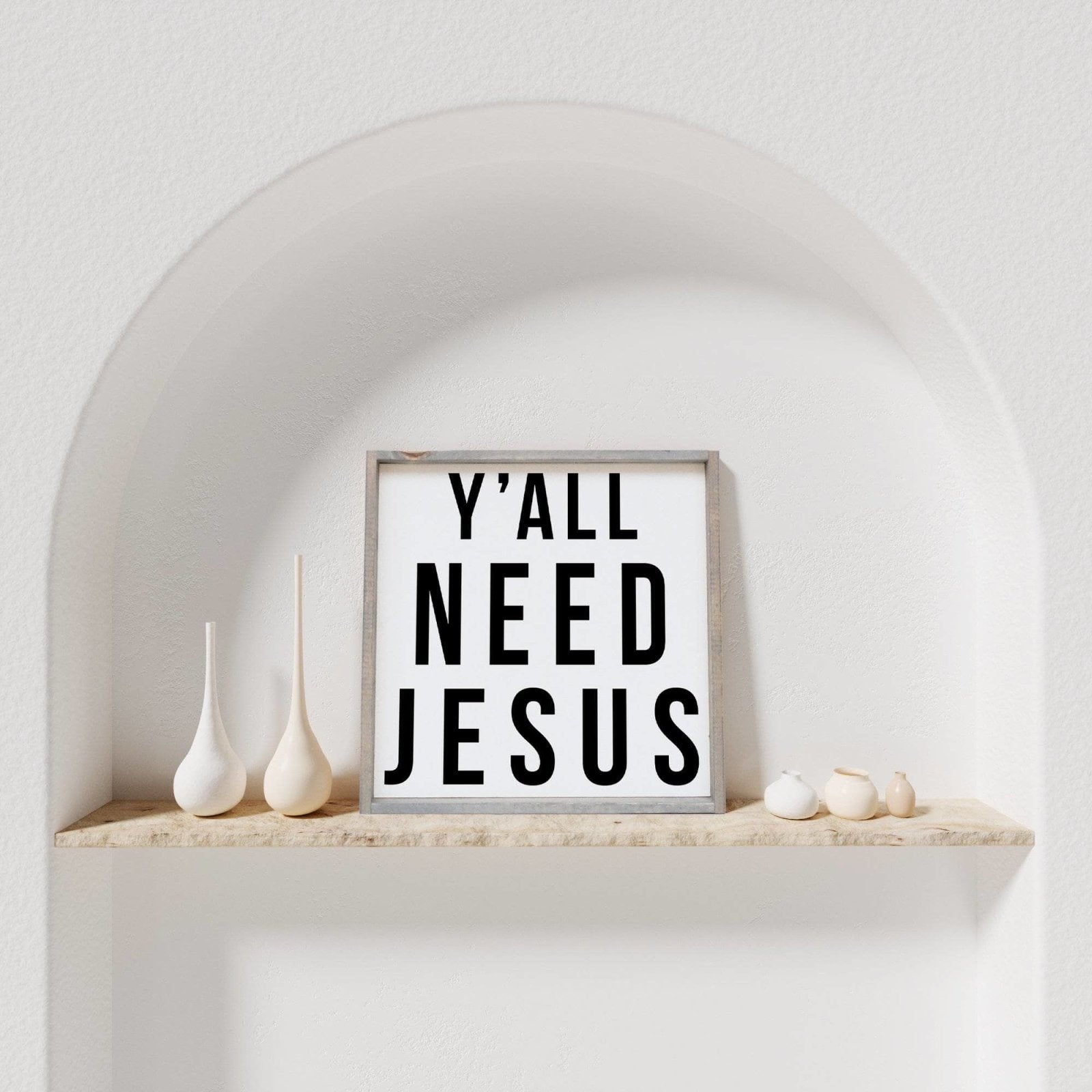 Y'all Need Jesus | Wood Sign - WilliamRaeDesigns