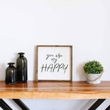 You Are My Happy | Wood Sign - WilliamRaeDesigns