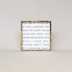 You Are My Sunshine | Wood Sign - WilliamRaeDesigns