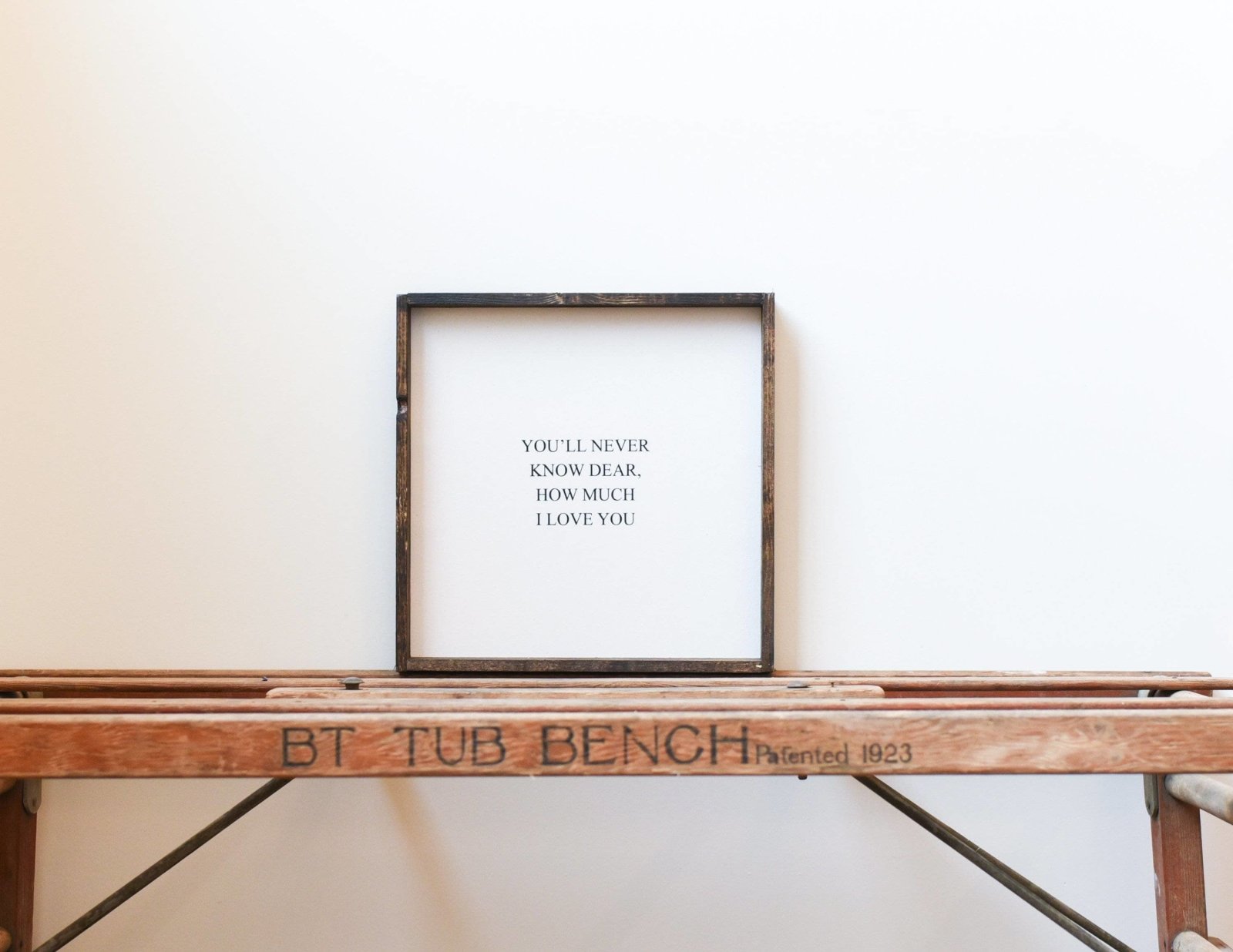 You'll Never Know Dear How Much I Love You | Wood Sign - WilliamRaeDesigns